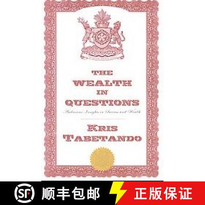【3-4周达】The Wealth in Questions: Audacious Insights in Success and Wealth [9780980911107]