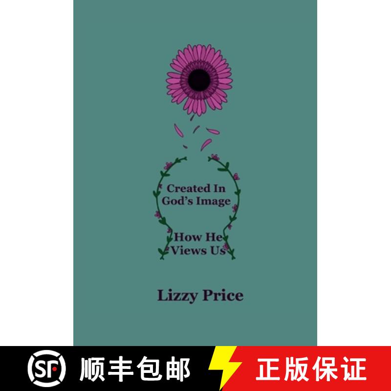 【2-3周达】Created In God's Image: How He Views Us [9781447734758]