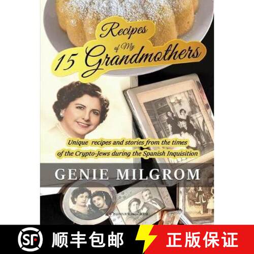 【3-4周达】Recipes of My 15 Grandmothers: Unique Recipes and Stories from the Times of the Crypto-Jew... [9789652299697]