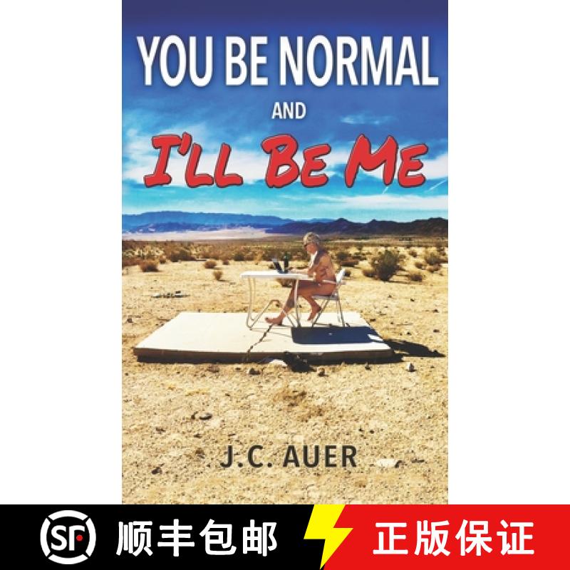 【2-3周达】You Be Normal and I'll Be Me [9780692931011]