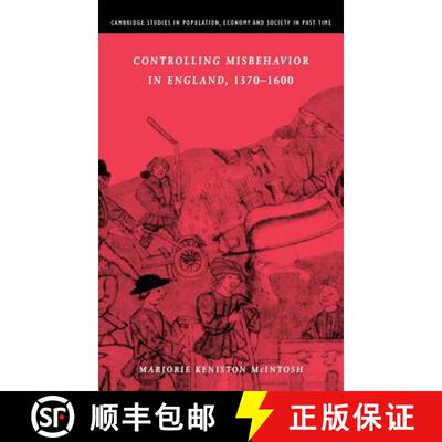 【3-4周达】Controlling Misbehavior in England, 1370–1600: - Controlling Misbehavior in England, 1370... [9780521621779]