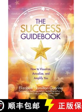 【3-4周达】The Success Guidebook: How to Visualize, Actualize, and Amplify You [9780757324802]