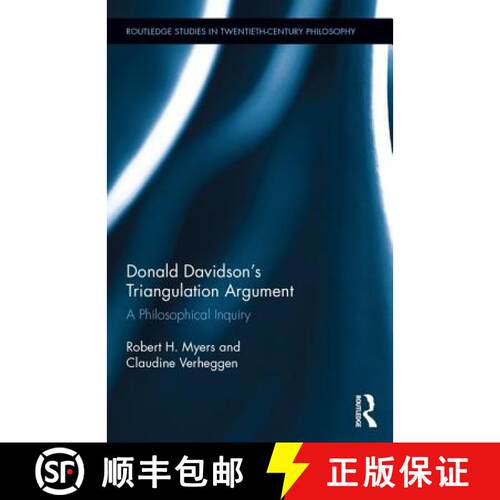 【3-4周达】精装 Donald Davidson's Triangulation Argument: A Philosophical Inquiry [9780415710275]