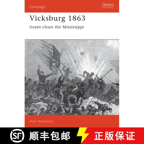 【3-4周达】Vicksburg, 1863: Grant Clears the Mississippi [9781855323537]