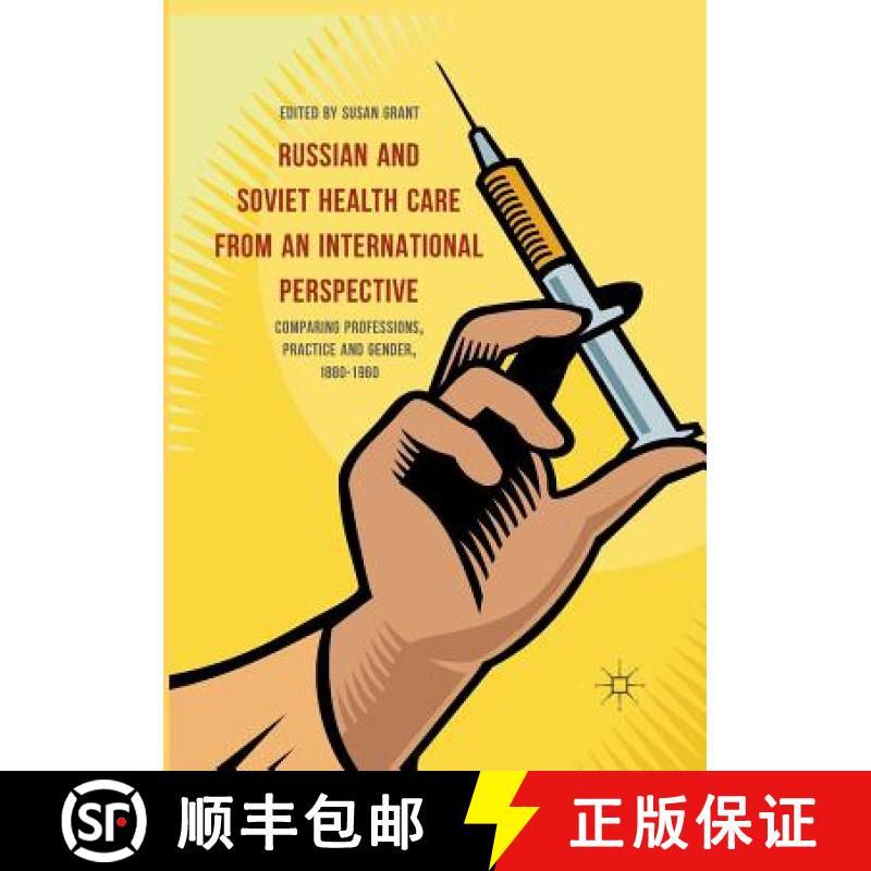 【4周达】Russian and Soviet Health Care from an International Perspective : Comparing Professions, Pr... [9783319830025]