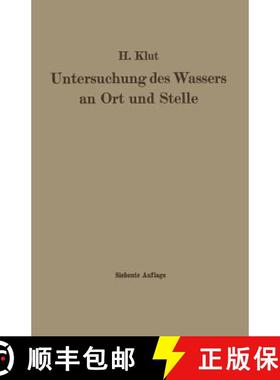 【3-4周达】Untersuchung des Wassers an Ort und Stelle (7. Auflage 1938) (7. Auflage 1938) [9783662405086]