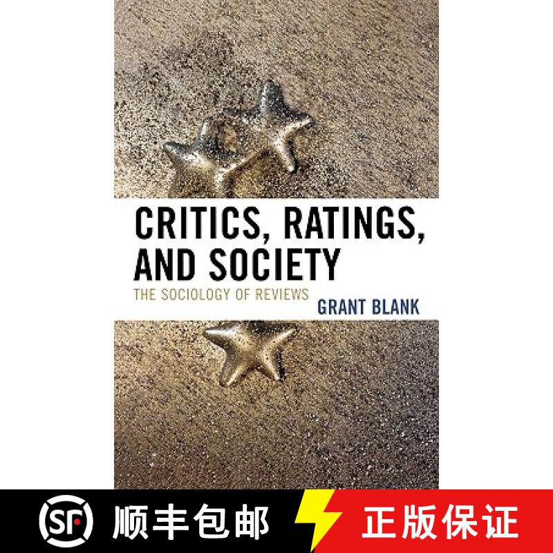 【3-4周达】Critics, Ratings, and Society of Reviews: The Sociology of Reviews [9780742547032]