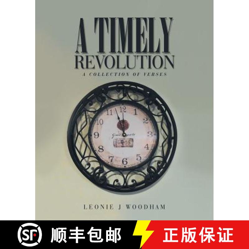 【3-4周达】A Timely Revolution: A Collection of Verses [9781504312639]