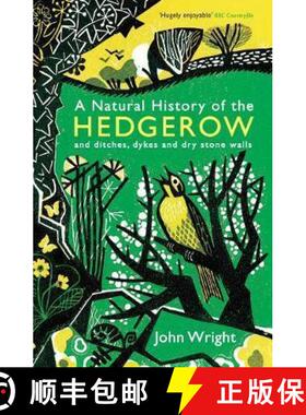 【3-4周达】A Natural History of the Hedgerow : and ditches, dykes and dry stone walls [9781846685538]