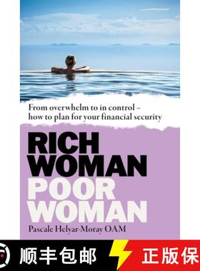 【3-4周达】Rich Woman, Poor Woman: From overwhelm to in control - how to plan for your financial secu... [9781923186231]