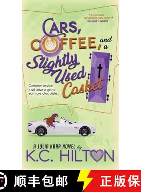 预订 Cars, Coffee, and a Slightly Used Casket [9780999334522]