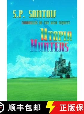 【3-4周达】Utopia Hunters: Chronicles of the High Inquest: 40th Anniversary Revised Edition [9781940999456]