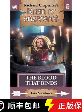 【3-4周达】The Blood That Binds: from Richard Carpenter's Robin of Sherwood [9780722356463]