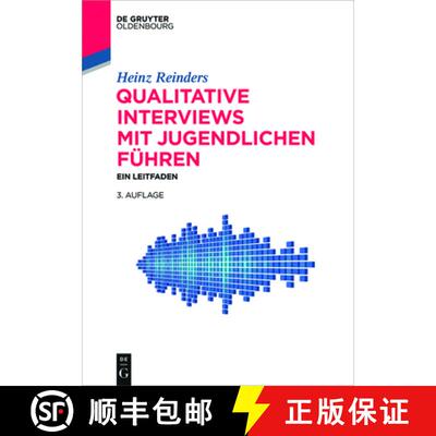 【3-4周达】Qualitative Interviews mit Jugendlichen führen：Ein Leitfaden [9783110470543]