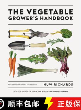 【3-4周达】The Vegetable Grower's Handbook: Unearth Your Garden's Full Potential [9780744048117]