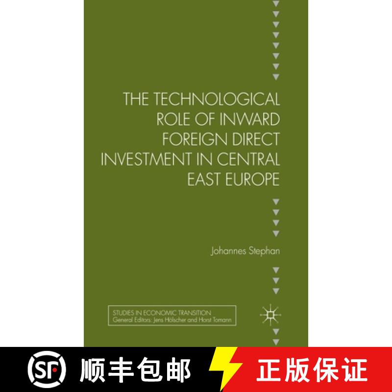 【3-4周达】The Technological Role of Inward Foreign Direct Investment in Central East Europe [9781349462353]