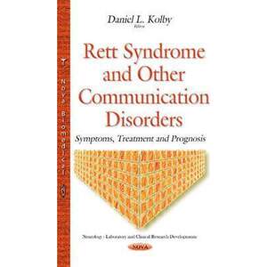 【4周达】Rett Syndrome and Other Communication Disorders: Symptoms, Treatment and Prognosis[9781634639200]