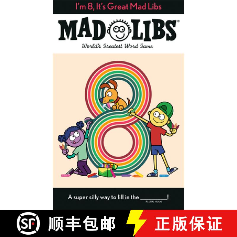 【3-4周达】I'm 8, It's Great Mad Libs: World's Greatest Word Game [9780593520697]