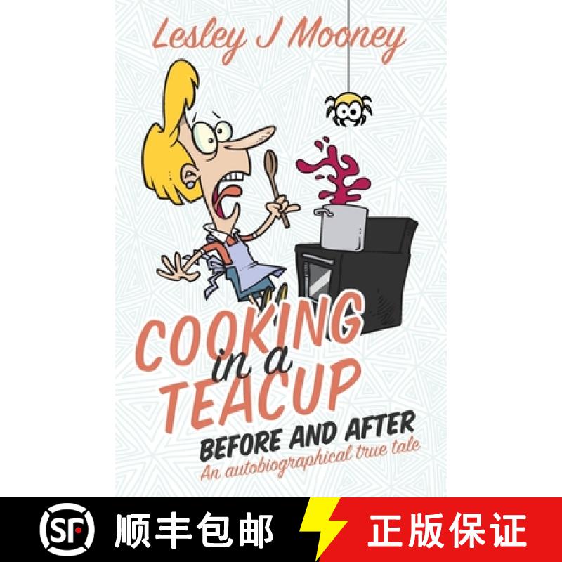 【3-4周达】Cooking in a Teacup Before and After: An Autobiographical True Tale [9781925959406]
