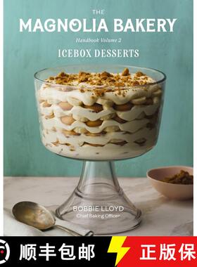 【3-4周达】The Magnolia Bakery Handbook of Icebox Desserts: A Complete Guide for the Home Baker, Volu... [9780063279865]