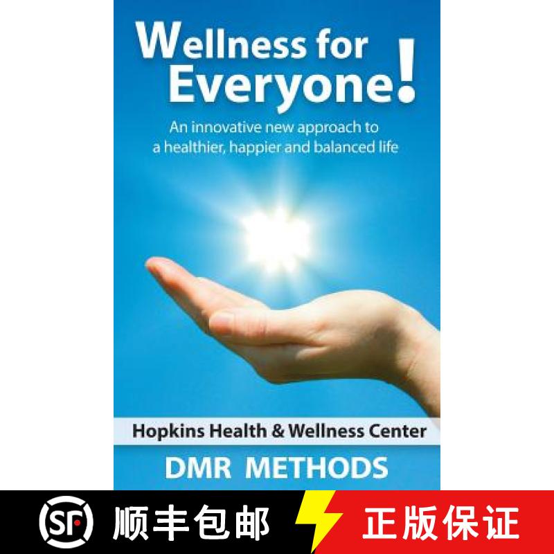 【3-4周达】Wellness for Everyone: An Innovative New Approach to a Healthier, Happier, and Balanced Life [9781933889412]