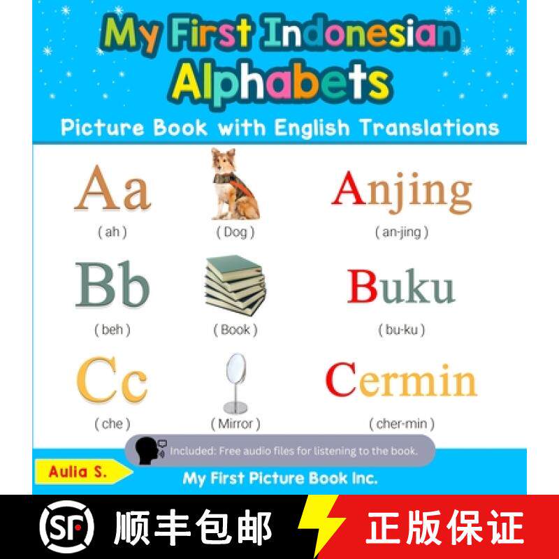 【3-4周达】My First Indonesian Alphabets Picture Book with English Translations: Bilingual Early Lear... [9780369600493]