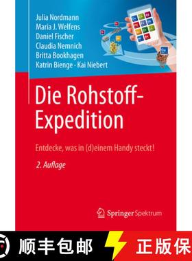 【3-4周达】Die Rohstoff-Expedition: Entdecke, was in (d)einem Handy steckt (2. Aufl. 2015) [9783662440827]