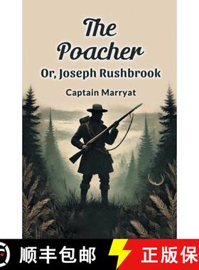 【3-4周达】The Poacher Or, Joseph Rushbrook [9789367147757]