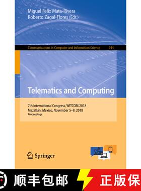 【3-4周达】Telematics and Computing : 7th International Congress, WITCOM 2018, Mazatlán, Mexico, Nov... [9783030037628]