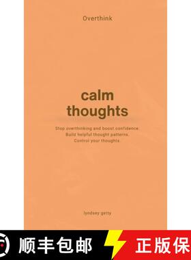 预订 Overthink: A Simple Guide to Calm Your Thoughts [9798990026636]