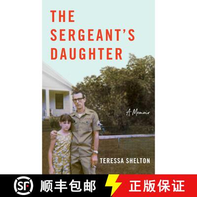 【3-4周达】The Sergeant's Daughter : A Memoir [9781631527210]