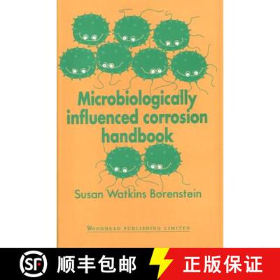 【3-4周达】精装 Microbiologically Influenced Corrosion Handbook [9781855731271]