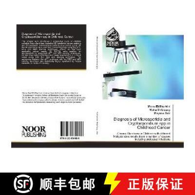 预订 Diagnosis of Microsporidia and Cryptosporidium spp.in Childhood Cancer [9783330854680]