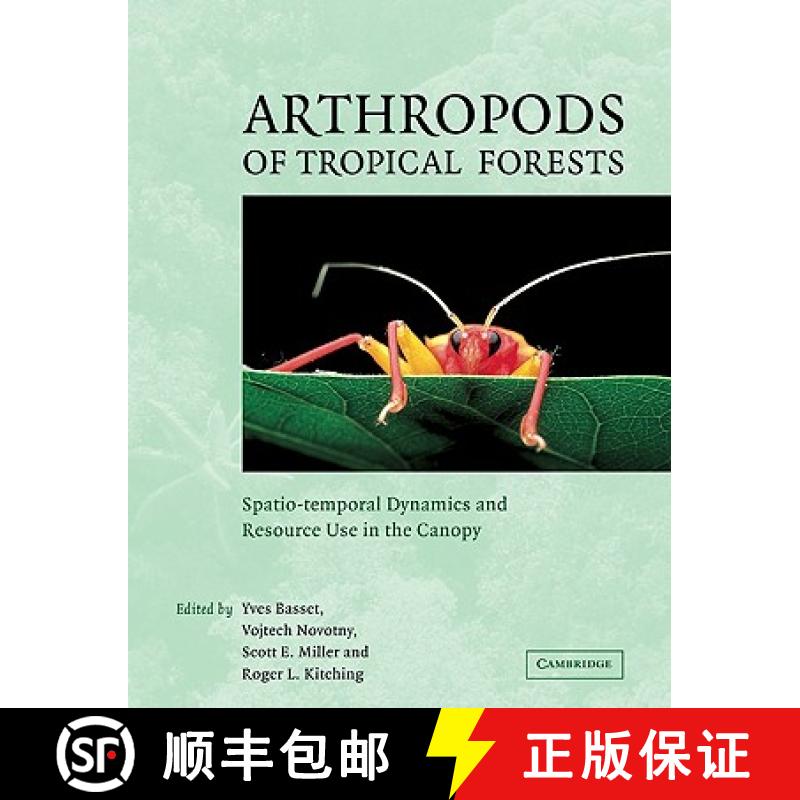 【3-4周达】Arthropods of Tropical Forests: Spatio-Temporal Dynamics and Resource Use in the Canopy [9780521087841]