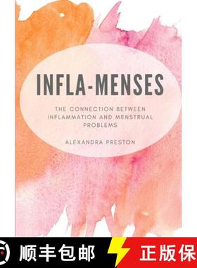 【3-4周达】Infla-Menses: The Connection Between Inflammation and Menstrual Problems [9780646811390]