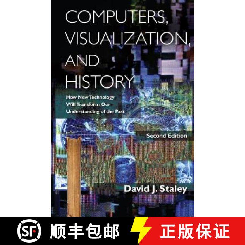 【3-4周达】Computers, Visualization, and History : How New Technology Will Transform Our Understandin... [9780765633866]