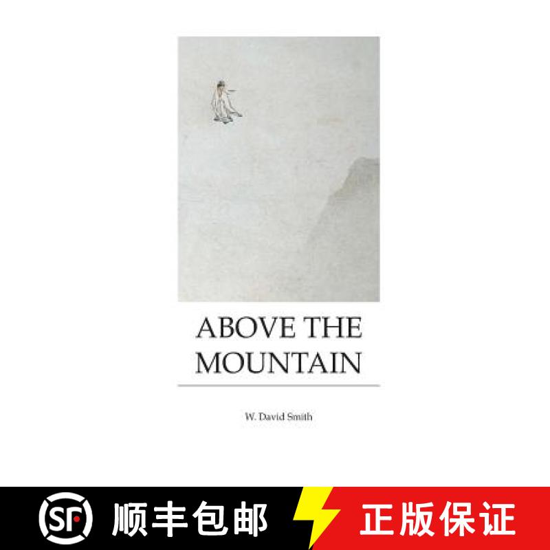 【2-3周达】Above the Mountain: Poems by W. David Smith [9780989375313]