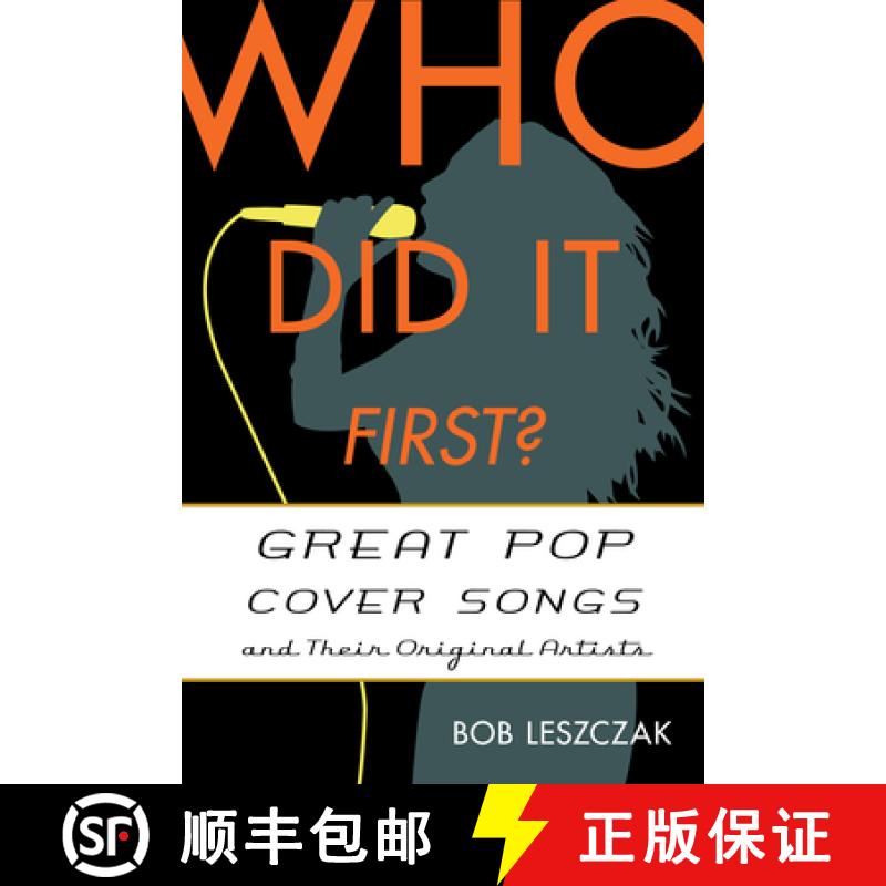 【3-4周达】Who Did It First? : Great Pop Cover Songs and Their Original Artists [9781442230675]