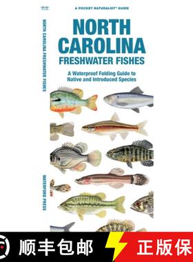 【3-4周达】North Carolina Freshwater Fishes: A Waterproof Folding Guide to Native and Introduced Species [9781620055595]