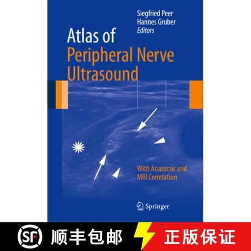 【3-4周达】Atlas of Peripheral Nerve Ultrasound: With Anatomic and MRI Correlation [9783642255939]