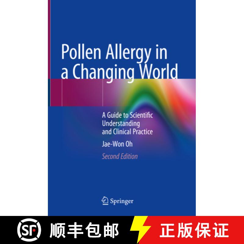 【3-4周达】Pollen Allergy in a Changing World: A Guide to Scientific Understanding and Clinical Practice [9789819946440]