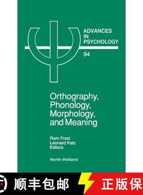 【3-4周达】Orthography, Phonology, Morphology and Meaning: Volume 94 [9780444891402]
