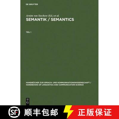 【3-4周达】精装 Semantik / Semantics: Ein internationales Handbuch der zeitgenoessischen Forschung. A... [9783110126969]