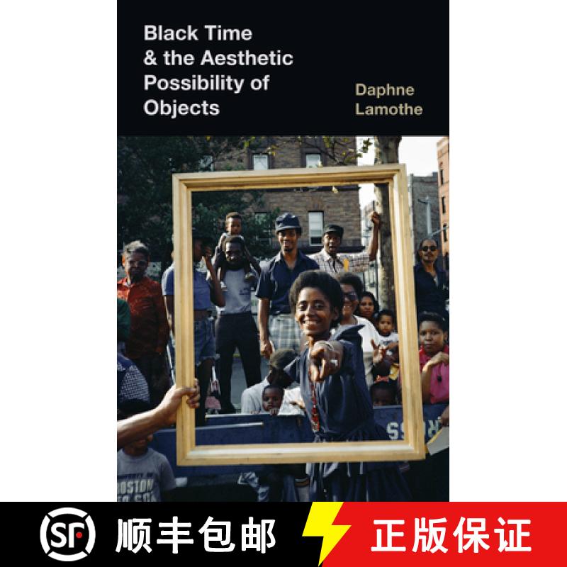 预订 Black Time and the Aesthetic Possibility of Objects [9781469675305]