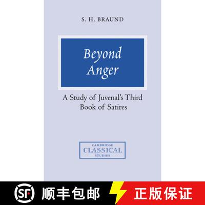 【3-4周达】Beyond Anger: A Study of Juvenal's Third Book of Satires - Beyond Anger: A Study of Juvena... [9780521356374]