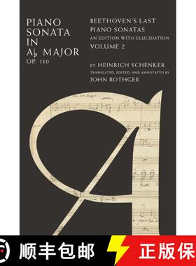 【3-4周达】Piano Sonata in A^D#b Major Op. 110: Beethoven's Last Piano Sonatas, An Edition with Eluci... [9780199914227]