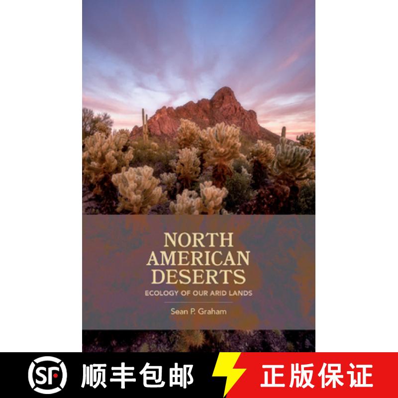 【3-4周达】North American Deserts: Ecology of Our Arid Lands [9781648432217]