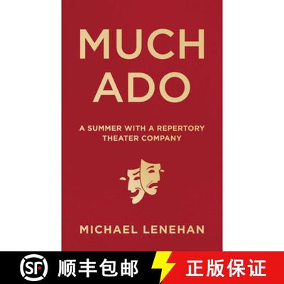 【3-4周达】Much Ado : A Summer with a Repertory Theater Company [9781572842052]