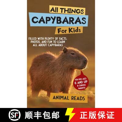 【3-4周达】精装 All Things Capybaras For Kids: Filled With Plenty of Facts, Photos, and Fun to Learn ... [9783967721997]