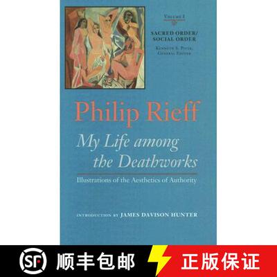 【3-4周达】Sacred Order/social Order v. 1; My Life Among the Deathworks Illustrations of the Aestheti... [9780813925165]